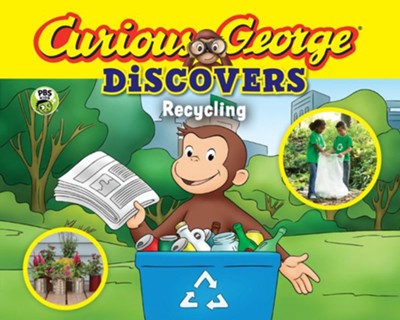 Curious George Discovers Recycling  -     By: H.A. Rey
