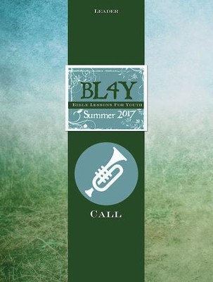 Bible Lessons for Youth Summer 2017 Leader Download: Call - eBook  -     By: Tim Gossett, Julie Conrady, Jenny Youngman
