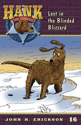 Lost in the Blinded Blizzard #16   -     By: John R. Erickson
