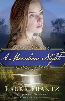 A Moonbow Night - eBook  -     By: Laura Frantz
