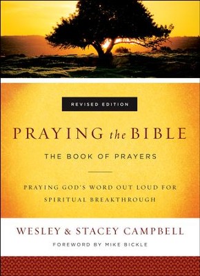 Praying the Bible: The Book of Prayers / Revised - eBook: Wesley ...