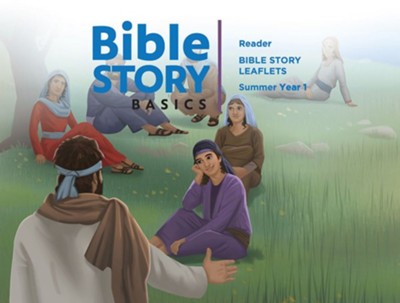 Bible Story Basics: Reader Leaflets, Summer 2020  - 
