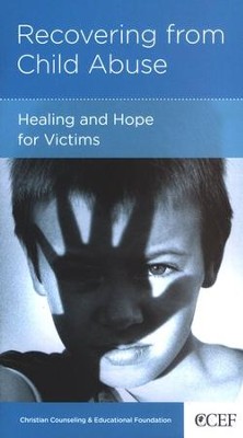 Recovering from Child Abuse: Healing and Hope for Victims  -     By: David Powlison
