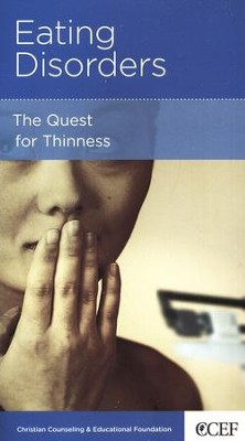 Eating Disorders: The Quest for Thinness  -     By: Edward T. Welch
