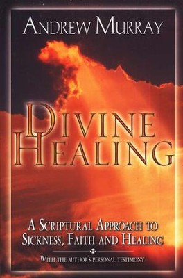 Divine Healing   -     By: Andrew Murray
