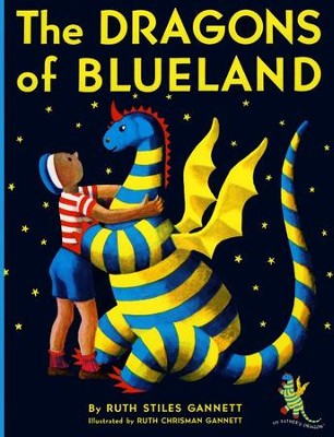 The Dragons of Blueland   -     By: Ruth Stiles Gannett
