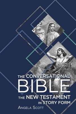 The Conversational Bible: The New Testament in Story Form - eBook ...