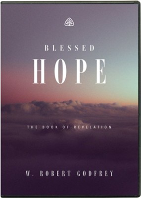 Blessed Hope: The Book of Revelation DVD  -     By: W. Robert Godfrey
