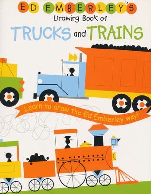Ed Emberley's Drawing Book of Trucks and Trains  -     By: Ed Emberley
