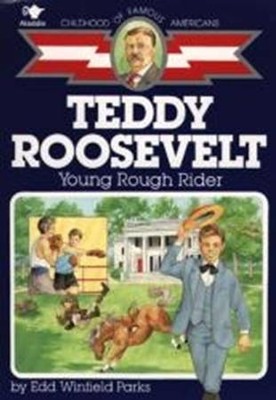 Teddy Roosevelt: Young Rough Rider - eBook  -     By: Edd Winfield Parks, Gray Morrow

