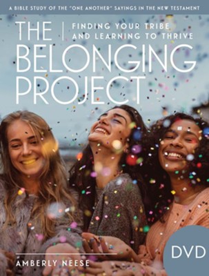 The Belonging Project: Finding Your Tribe and Learning to Thrive, DVD  -     By: Amberly Neese
