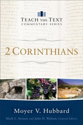 2 Corinthians (Teach the Text Commentary Series) - eBook  -     By: Moyer V. Hubbard
