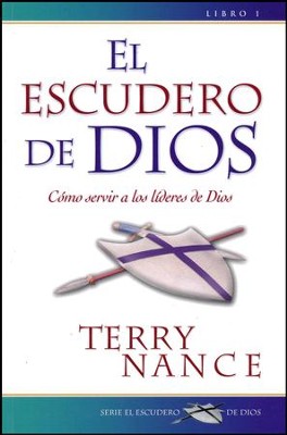 El Escudero de Dios (God's Armorbearer) #1: Terry Nance: 9780789904591 ...