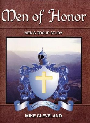 Men of Honor--Men's Group Study   -     By: Mike Cleveland
