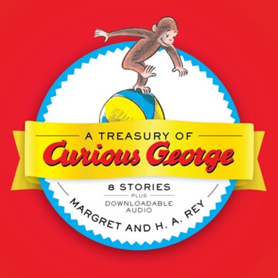 A Treasury of Curious George  -     By: H.A. Rey
