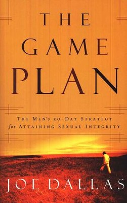 The Game Plan  -     By: Joe Dallas
