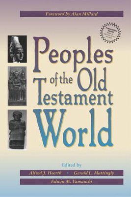 Peoples of the Old Testament World - eBook  -     Edited By: Edwin Yamauchi
    By: Edwin Yamauchi, ed.
