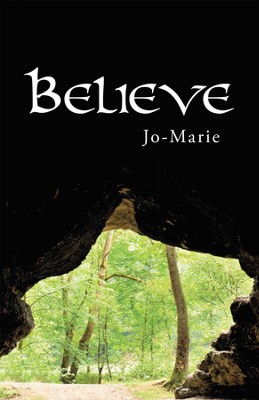 Believe - eBook  -     By: Jo-Marie
