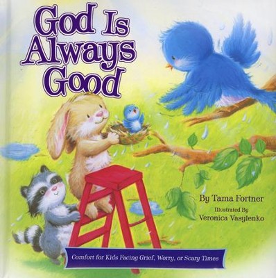 God is Always Good  -     By: Tama Fortner
