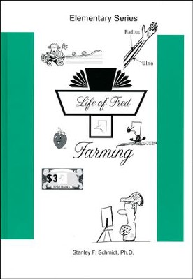 Life of Fred: Farming  -     By: Stanley F. Schmidt Ph.D.
