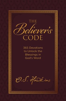 The Believer's Code: 365 Devotions to Unlock the Blessings of God's Word - eBook  -     By: O.S. Hawkins

