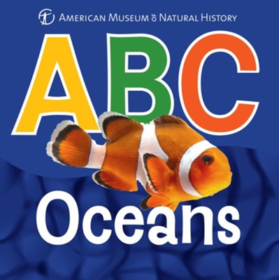 ABC Oceans  -     By: American Museum of Natural History
