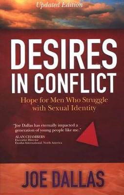 Desires in Conflict: Hope for Men Who Struggle with Sexual Identity  -     By: Joe Dallas
