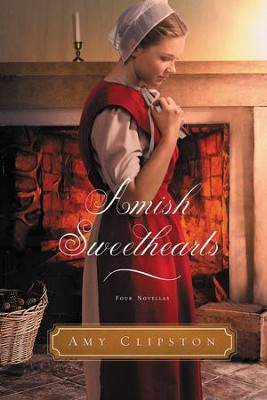 Amish Sweethearts: Four Amish Novellas - eBook  -     By: Amy Clipston
