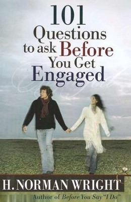101 Questions to Ask Before You Get Engaged  -     By: H. Norman Wright
