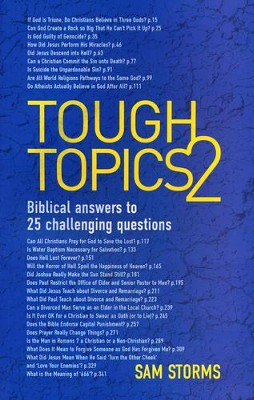 Tough Topics 2: Biblical Answers to 25 Challenging Questions   -     By: Sam Storms
