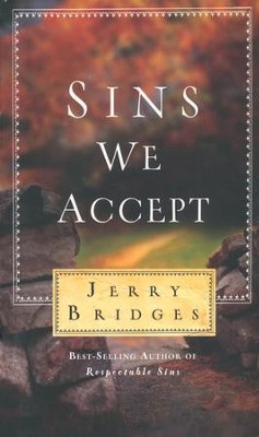Sins We Accept  -     By: Jerry Bridges
