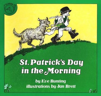 St. Patrick's Day in the Morning    -     By: Eve Bunting
