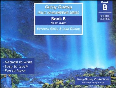 Getty-Dubay Italic Handwriting Book B (Fourth Edition)  -     By: Barbara Getty, Inga Dubay
