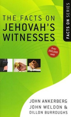 The Facts on Jehovah's Witnesses, Revised and Updated   -     By: John Ankerberg, John Weldon, Dillon Burroughs
