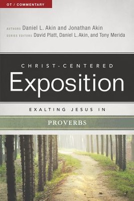 Exalting Jesus in Proverbs - eBook  -     By: Jonathan Akin, Daniel L. Akin
