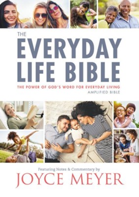 New Everyday Life Bible: The Power Of God's Word For Everyday Living  -     Edited By: Joyce Meyer
