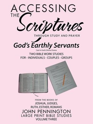 Accessing the Scriptures: God'S Earthly Servants - eBook  -     By: John Pennington
