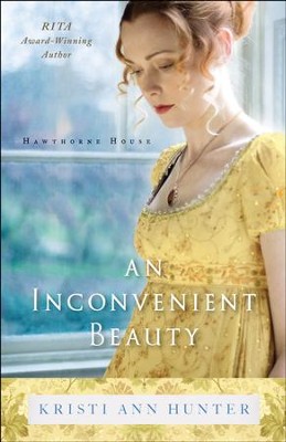 An Inconvenient Beauty (Hawthorne House Book #4) - eBook  -     By: Kristi Ann Hunter
