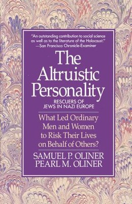 Altruistic Personality: Rescuers Of Jews In Nazi Europe - eBook  -     By: Samuel Oliner, Pearl Oliner
