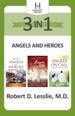 Angels and Heroes 3-in-1: Inspiring True Stories - eBook  -     By: Robert D. Lesslie
