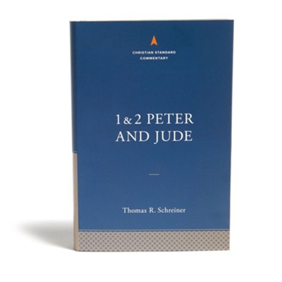 1 & 2 Peter and Jude: The Christian Standard Commentary   -     By: Thomas R. Schreiner

