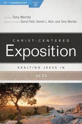 Exalting Jesus in Acts - eBook  -     By: Tony Merida
