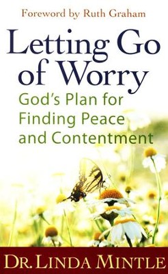 Letting Go of Worry  -     By: Dr. Linda Mintle
