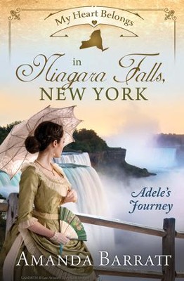 My Heart Belongs in Niagara Falls, New York: Adele's Journey - eBook  -     By: Amanda Barratt
