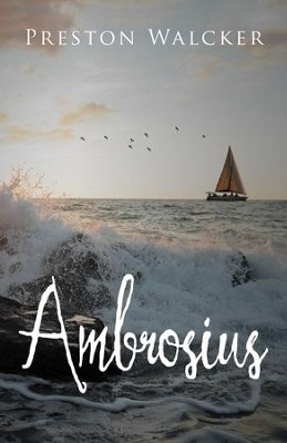 Ambrosius - eBook  -     By: Preston Walcker

