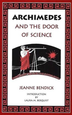 Archimedes and the Door of Science   -     By: Jeanne Bendick
