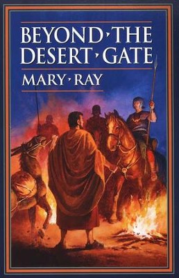 Beyond the Desert Gate   -     By: Mary Ray
