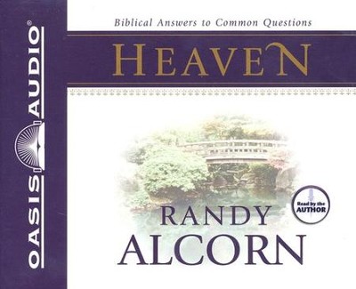 Biblical Answers to Common Questions about Heaven Audiobook on CD  -     By: Randy Alcorn Jr.
