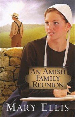An Amish Family Reunion  -     By: Mary Ellis
