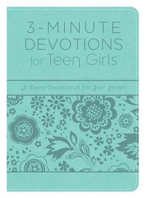 3-Minute Devotions for Teen Girls: A Daily Devotional for Her Heart - eBook  -     By: Compiled by Barbour Staff
